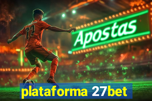 plataforma 27bet